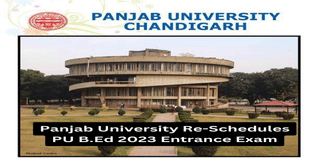 Panjab University Re-Schedules PU B.Ed 2023 Entrance Exam: Check Revised Dates Here